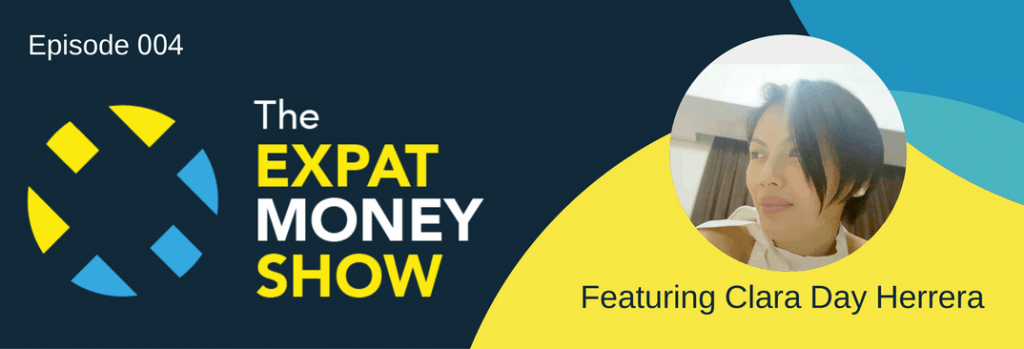 Interview with Clara Day Herrera on The Expat Money Show