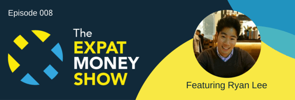 Ryan Lee interviewed on The Expat Money Show