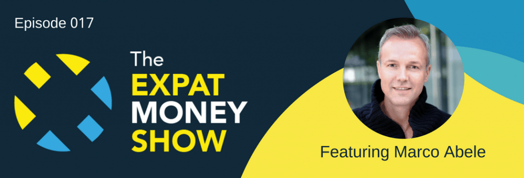 Marco Abele Interviewed on The Expat Money Show