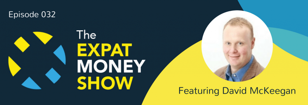 David McKeegan interviewed on The Expat Money Show