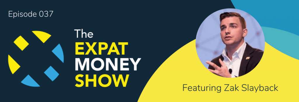 Zak Slayback interviewed on The Expat Money Show