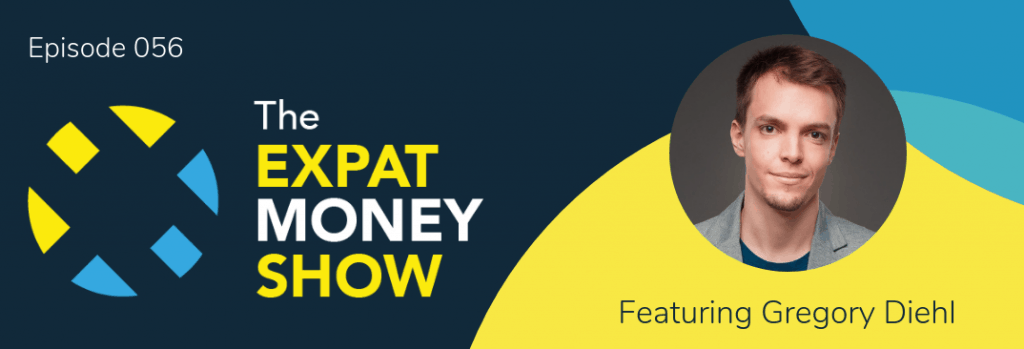 Gregory Diehl interviewed by Mikkel Thorup on The Expat Money Show