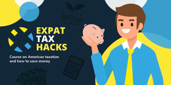Expat Tax Hacks