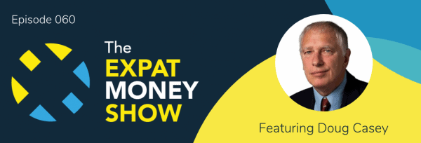 Doug Casey interviewed by Mikkel Thorup on The Expat Money Show
