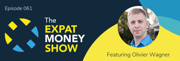 Olivier Wagner interviewed by Mikkel Thorup on The Expat Money Show