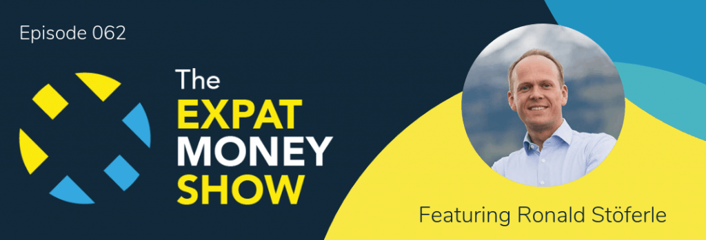 Ronald Stöferle interviewed by Mikkel Thorup on The Expat Money Show