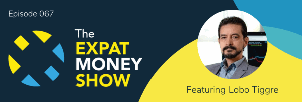 Lobo Tiggre interviewed by Mikkel Thorup on The Expat Money Show