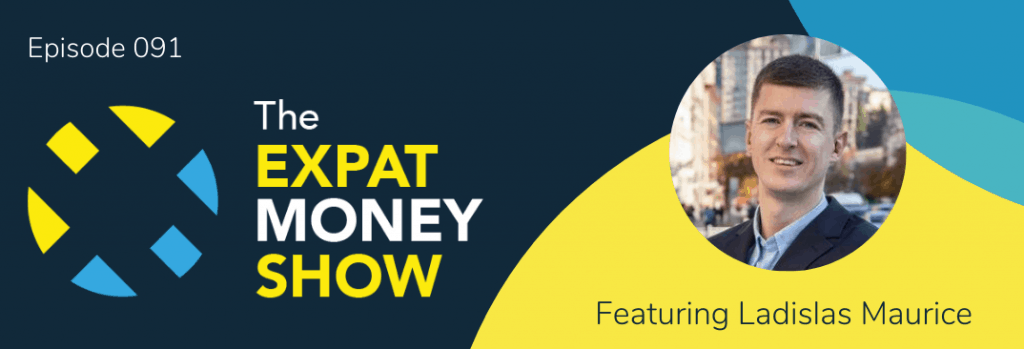 Ladislas Maurice interviewed by Mikkel Thorup on The Expat Money Show