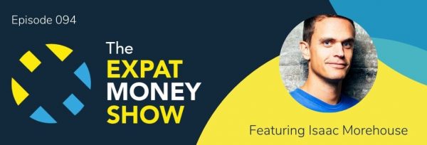 Isaac Morehouse interviewed by Mikkel Thorup on The Expat Money Show