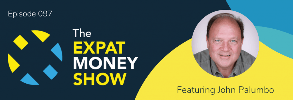 John Palumbo interviewed by Mikkel Thorup on The Expat Money Show