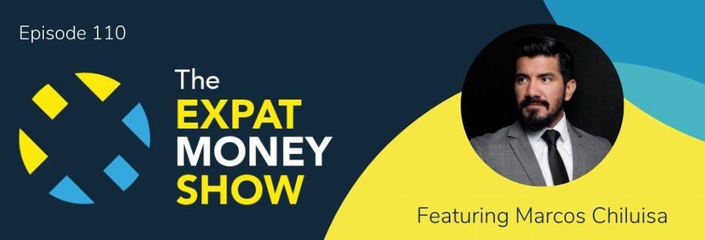 Marcos Chiluisa interviewed by Mikkel Thorup on The Expat Money Show