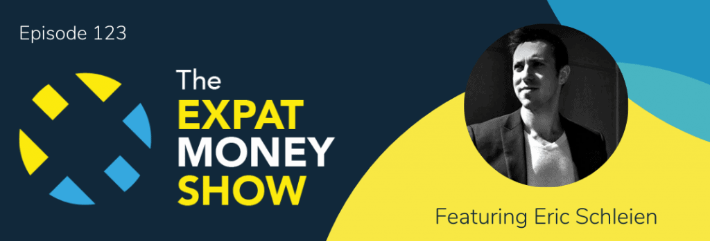 Eric Schleien interviewed by Mikkel Thorup on The Expat Money Show