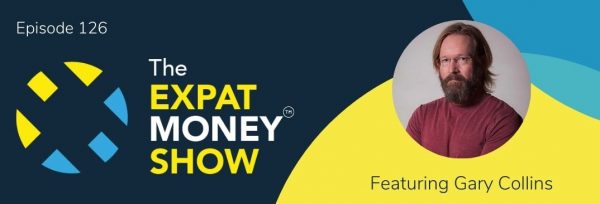 Gary Collins interviewed by Mikkel Thorup on The Expat Money Show