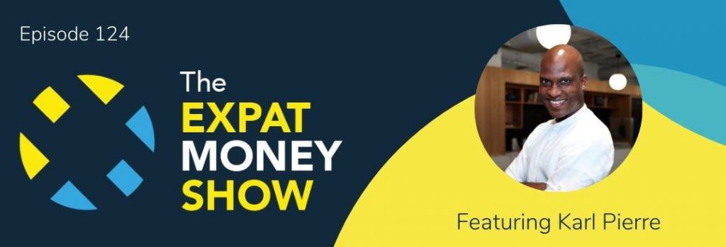 Karl Pierre interviewed by Mikkel Thorup on The Expat Money Show