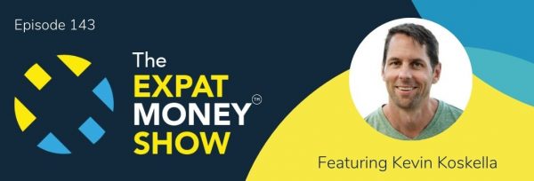 Kevin Koskella interviewed by Mikkel Thorup on The Expat Money Show