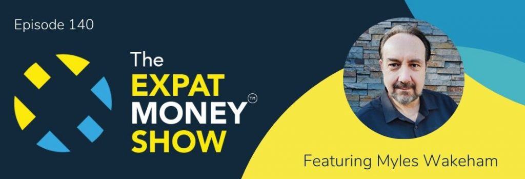 Myles Wakeham interviewed by Mikkel Thorup on The Expat Money Show