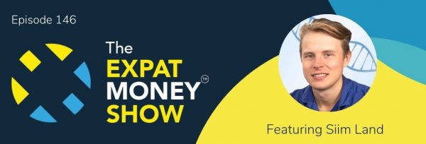 Siim Land interviewed by Mikkel Thorup on The Expat Money Show