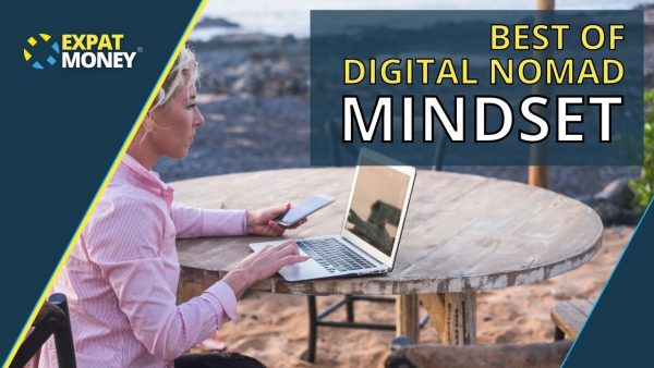 Digital Nomad Mindset Tips And Challenges - Best of 2021
