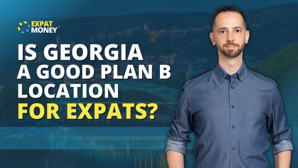 Mikkel Thorup gives his analysis of the country of Georgia as a potential Plan B location for Expats on the Expat Money Show