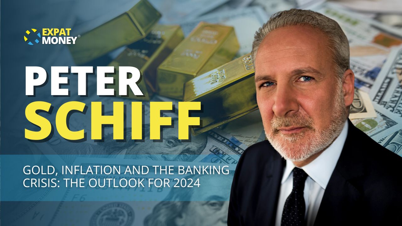 275: Gold, Inflation and the Banking Crisis: The Outlook for 2024 – Peter  Schiff - The Expat Money Show - With Mikkel Thorup