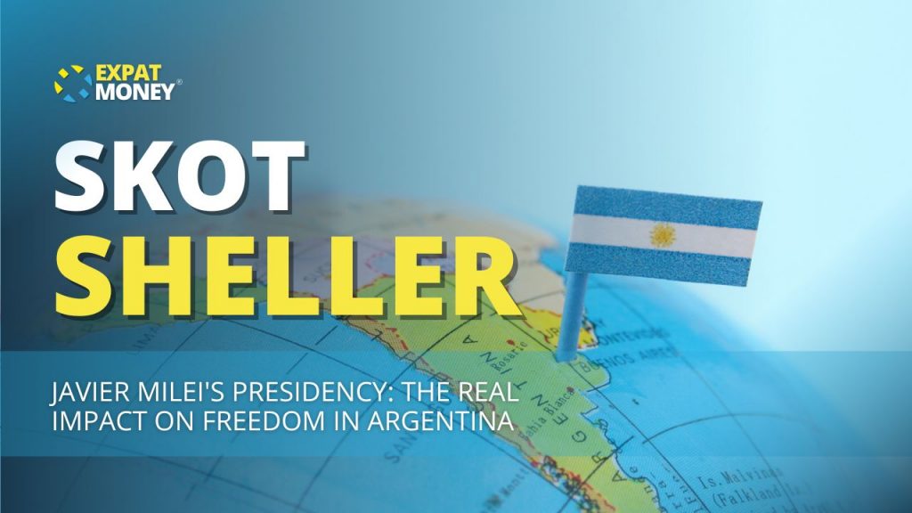 303: Javier Milei's Presidency: The Real Impact On Freedom In Argentina - Skot Sheller