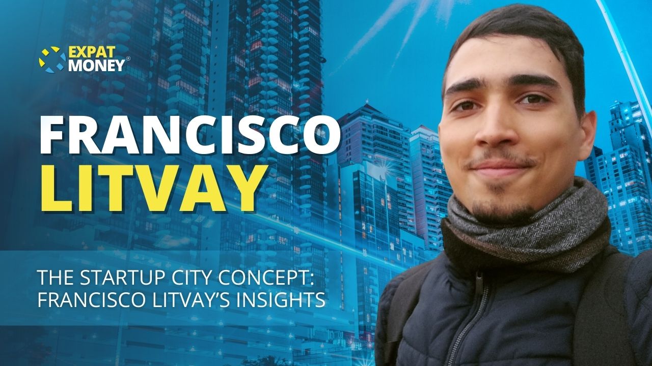 202: The Startup City Concept: Francisco Litvay's Insights