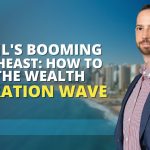 Brazil's Booming Northeast: How To Ride the Wealth Migration Wave