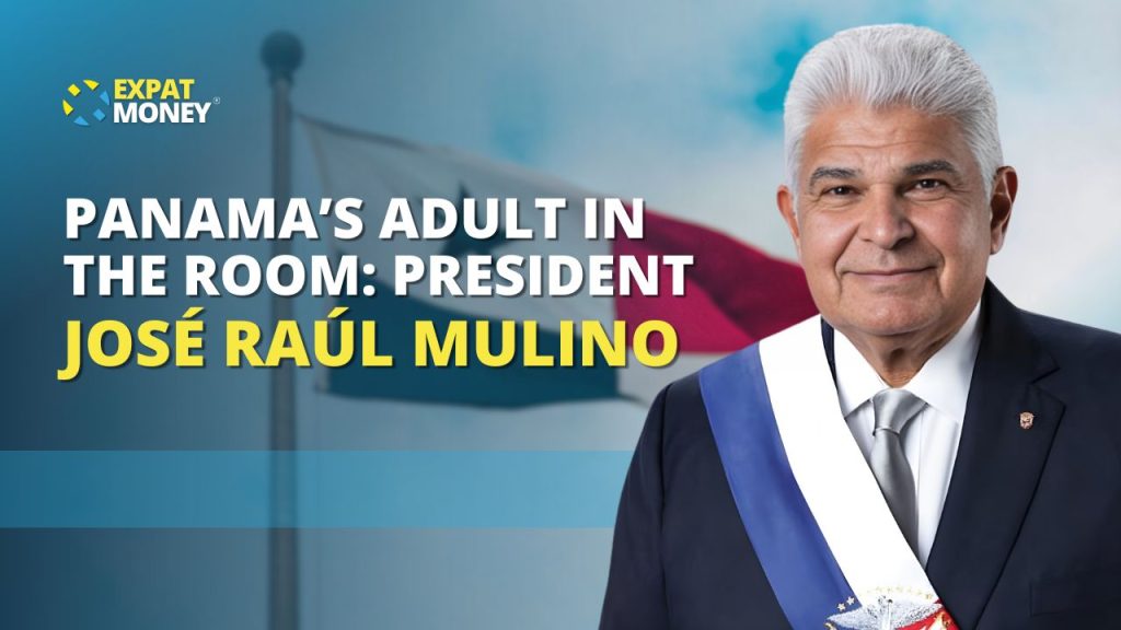 Panama's Adult in the Room: President Jose Raul Mulino