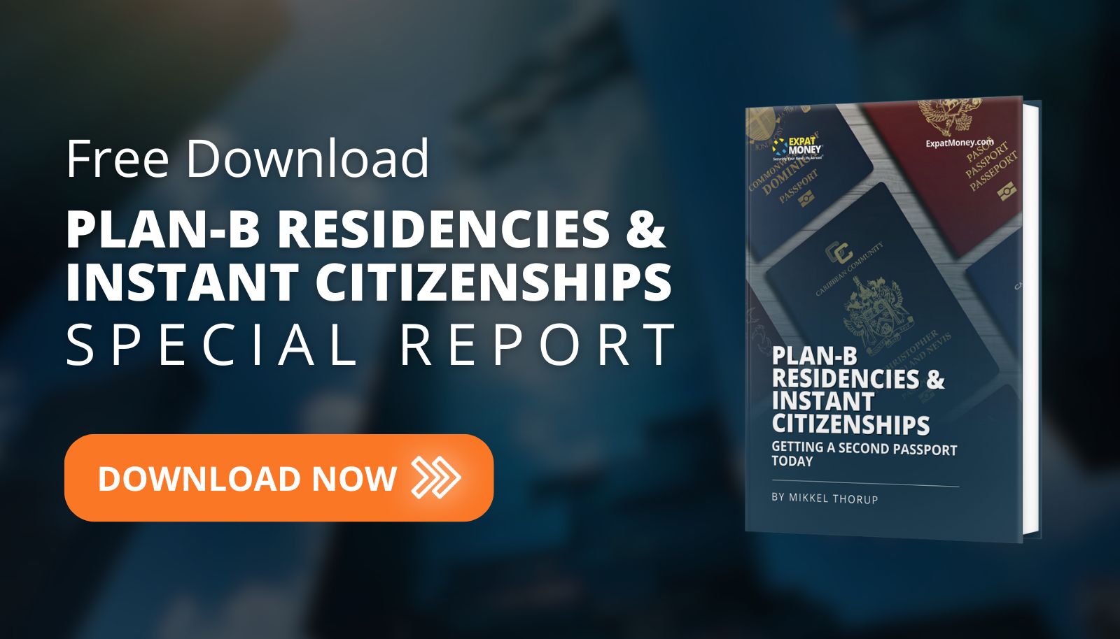 Plan-B Residencies & Instant Citizenships Special Report